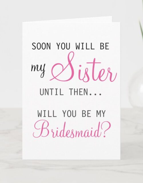 Be My Bridesmaid - Future Sister-in-law Invitation