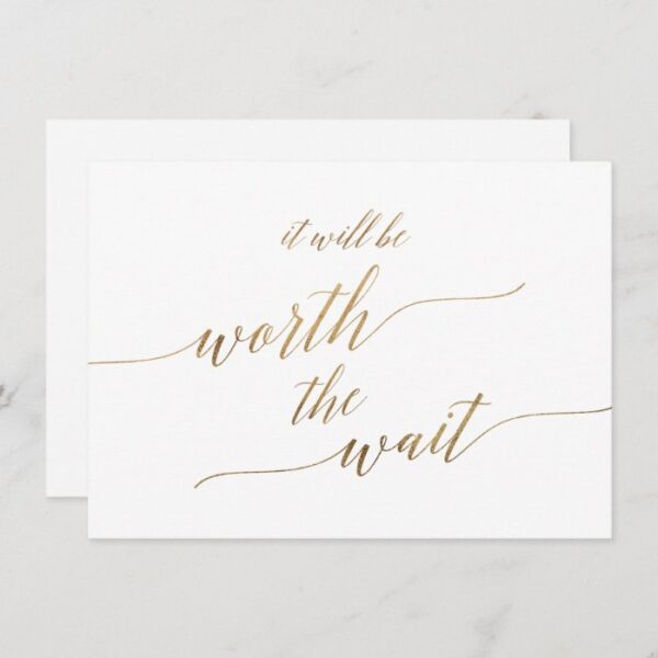 Elegant Gold Calligraphy It Will Be Worth The Wait Invitation