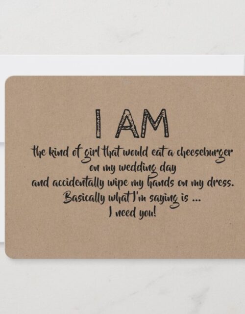 Funny the Kind of Girl Bridesmaid Proposal Card