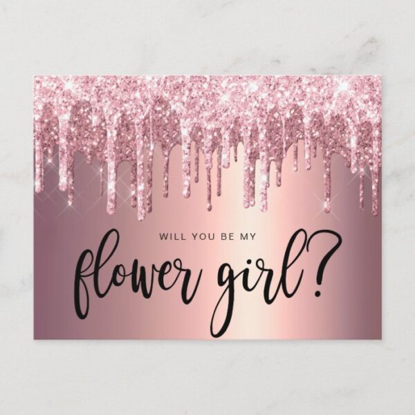 Rose gold glitter drips will you be my flower girl invitation postcard