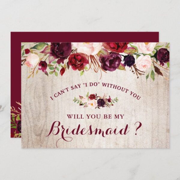 Rustic Burgundy Floral Will You Be My Bridesmaid Invitation