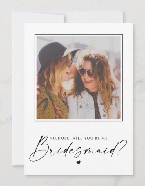 Will You Be My Bridesmaid Proposal Photo Card