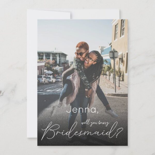 Your Photo Will You Be My Bridesmaid? White Invitation